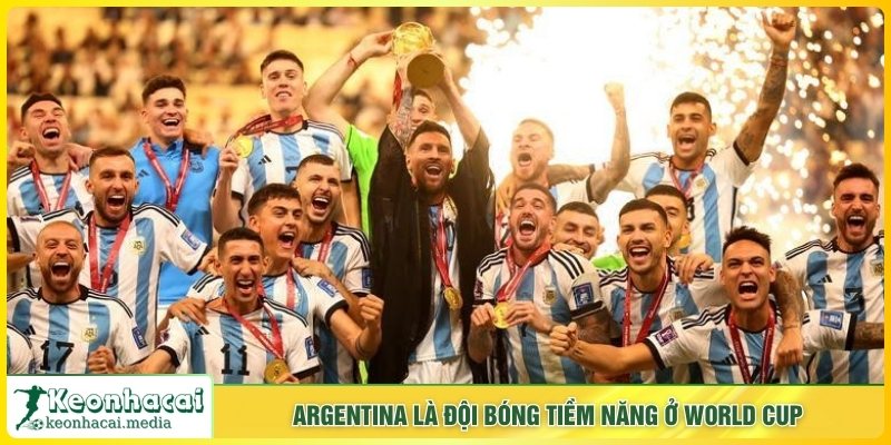 Argentina là đội bóng tiềm năng ở World Cup
