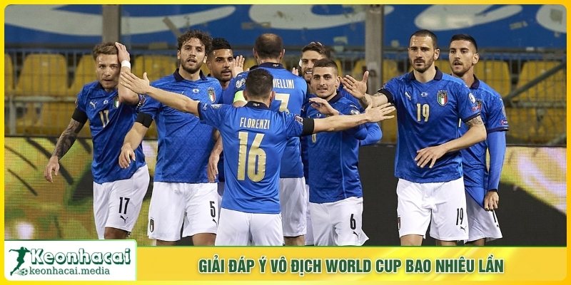 Giải đáp Ý vô địch world cup bao nhiêu lần