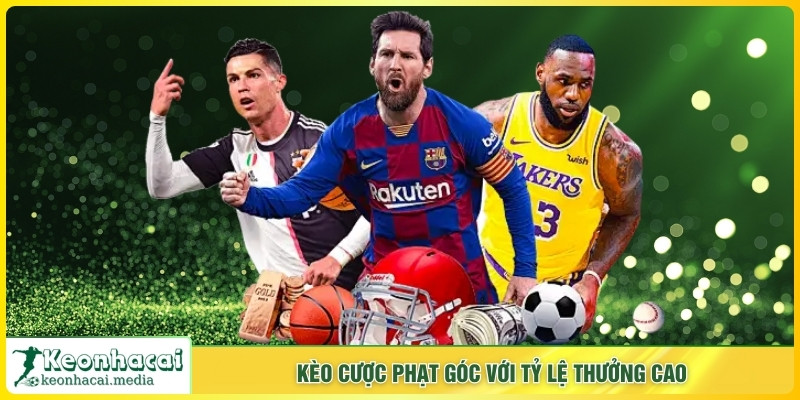 Kèo cược phạt góc với tỷ lệ thưởng cao