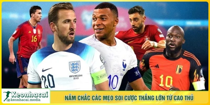 Nắm chắc các mẹo soi cược thắng lớn từ cao thủ