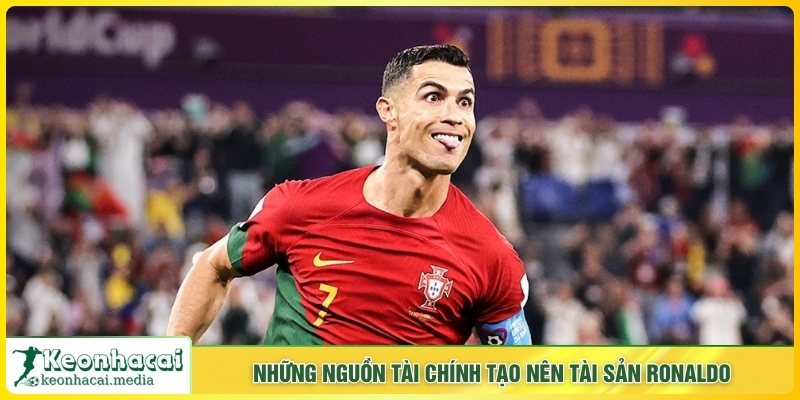 Những nguồn chính tạo nên tài sản Ronaldo