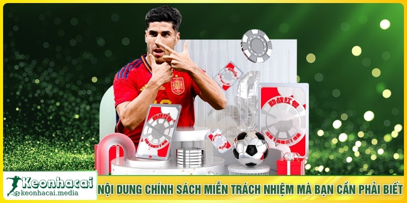 Nội dung chính sách miễn trách nhiệm mà bạn cần phải biết