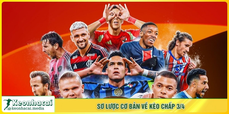 Sơ lược cơ bản về kèo chấp 3/4