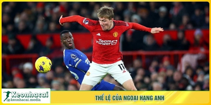 Thể lệ của Ngoại hạng Anh