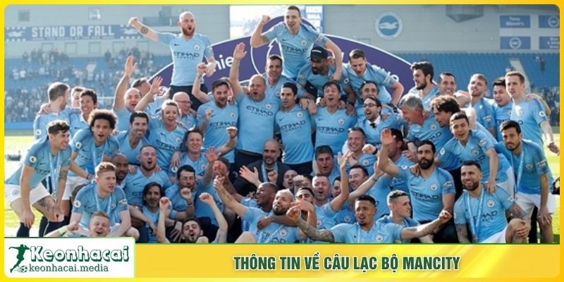 Thông tin về câu lạc bộ Mancity