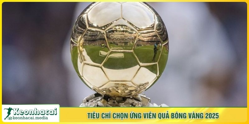Ứng Viên Quả Bóng Vàng 2025 - Tìm Kiếm Người Vượt Trội