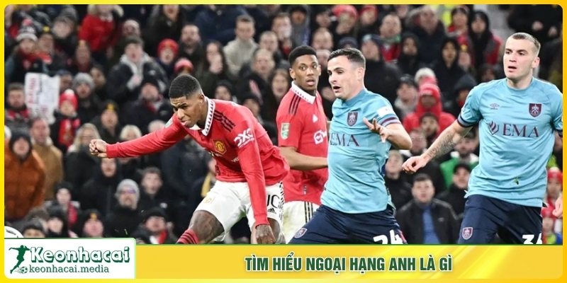 Tìm hiểu ngoại hạng Anh là gì